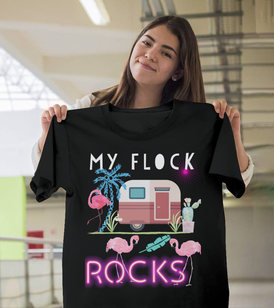 My Flock Rocks Flamingos Camper Cactus Palm Tree Vibes T-Shirt