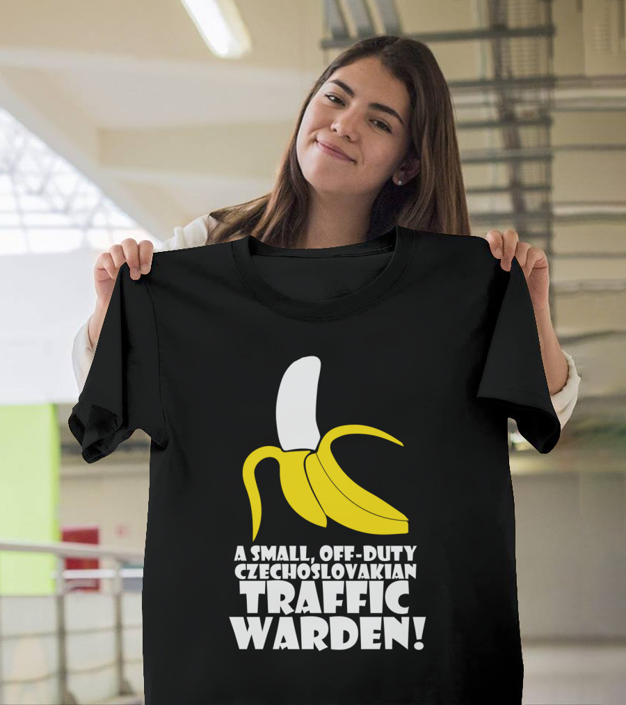 A Small Off-Duty Czechoslovakian Traffic Warden with Banana T-Shirt
