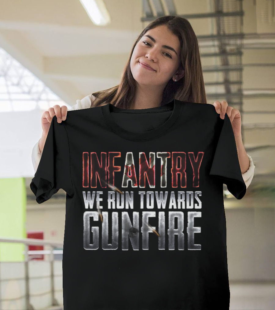 Infantry Bold Text Metal Texture We Run Towards Gunfire Bullet Effects T-Shirt