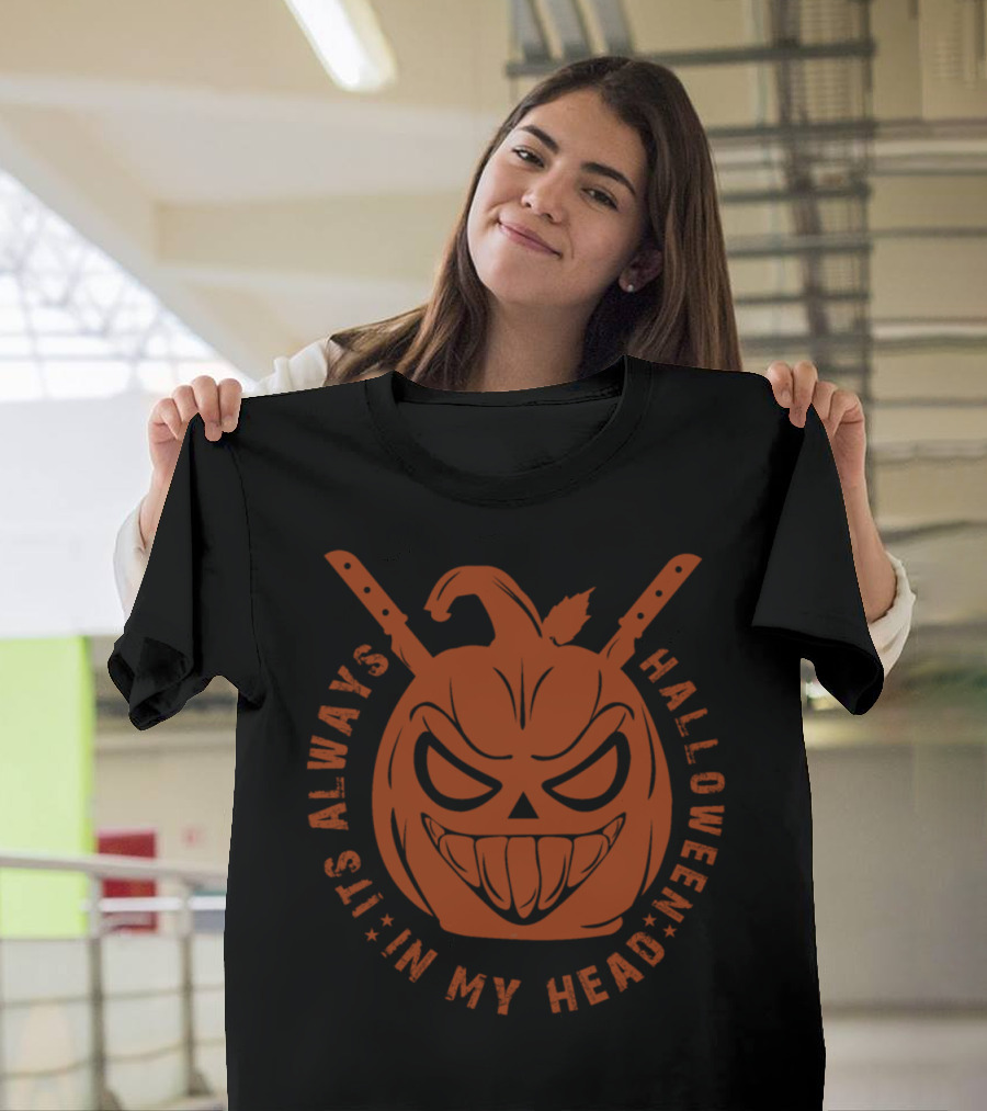 Halloween It's Always in My Head Evil Pumpkin T-Shirt