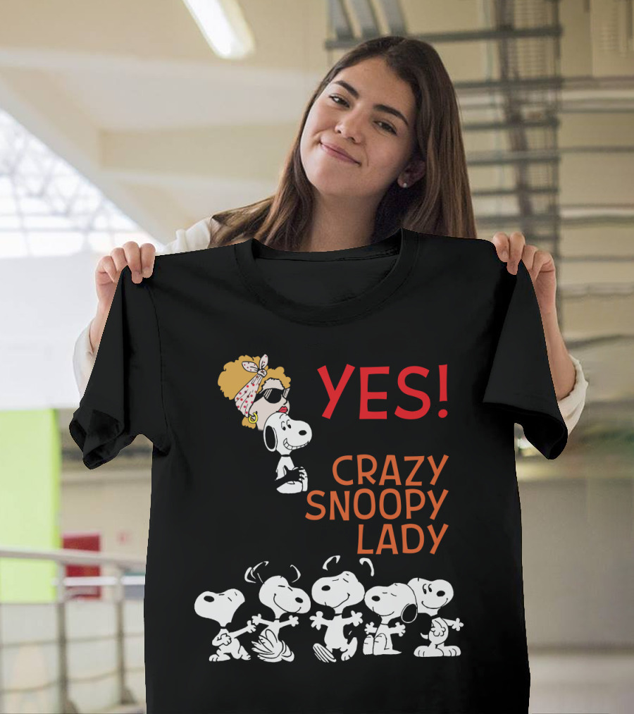 Yes I Am The Crazy Snoopy Lady T-Shirt