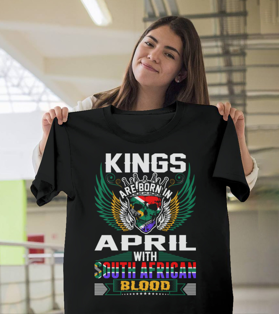 Kings Are Born in April with South African Blood Skull and Crown T-Shirt