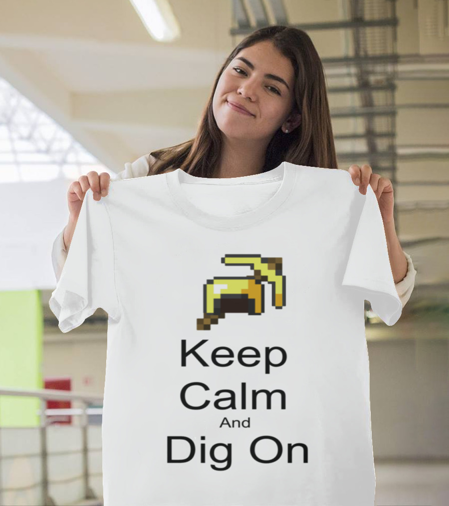 Keep Calm and Dig On Pixelated Pickaxe T-Shirt