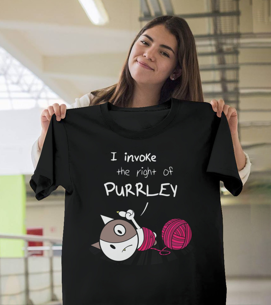 I Invoke the Right of Purrley with Yarn and Cat Sketch T-Shirt