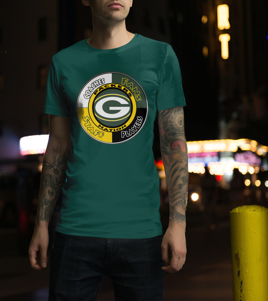 Packers Nation Coaches Fans Staff Players Green Bay Packers T-Shirt