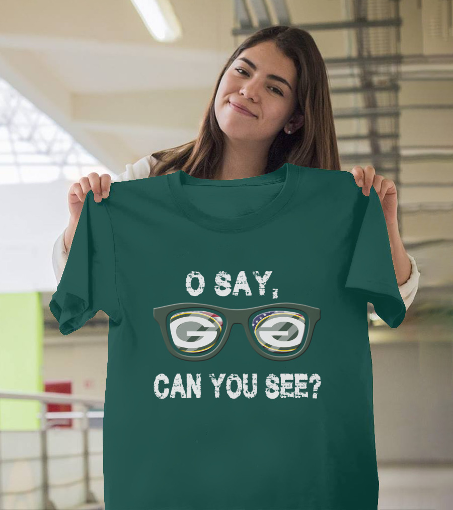 Green Bay Packers O Say Can You See Glasses T-Shirt