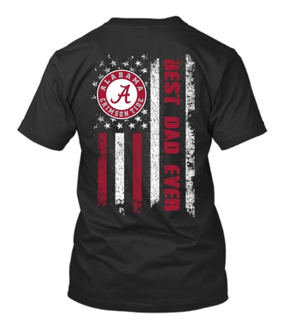 Alabama Crimson Tide Best Dad Ever American Flag T-Shirt
