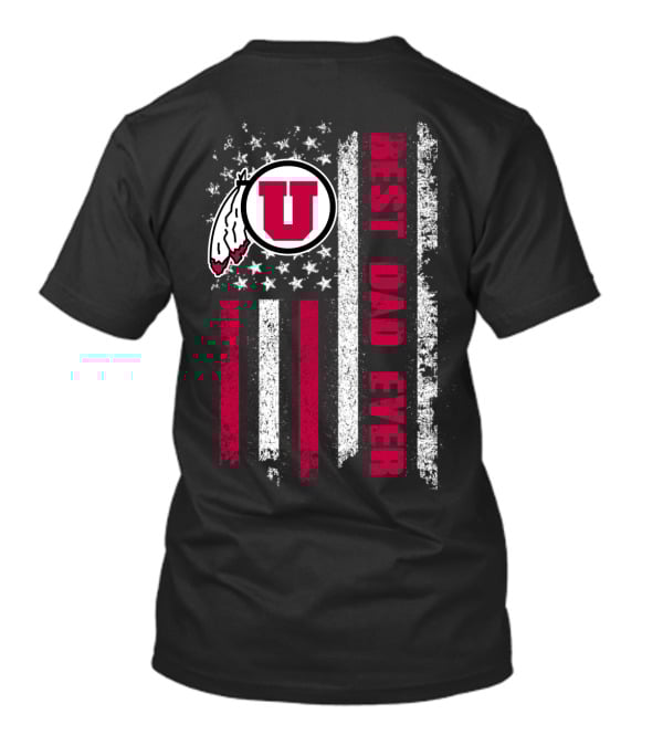 Utah Utes Best Dad Ever American Flag T-Shirt