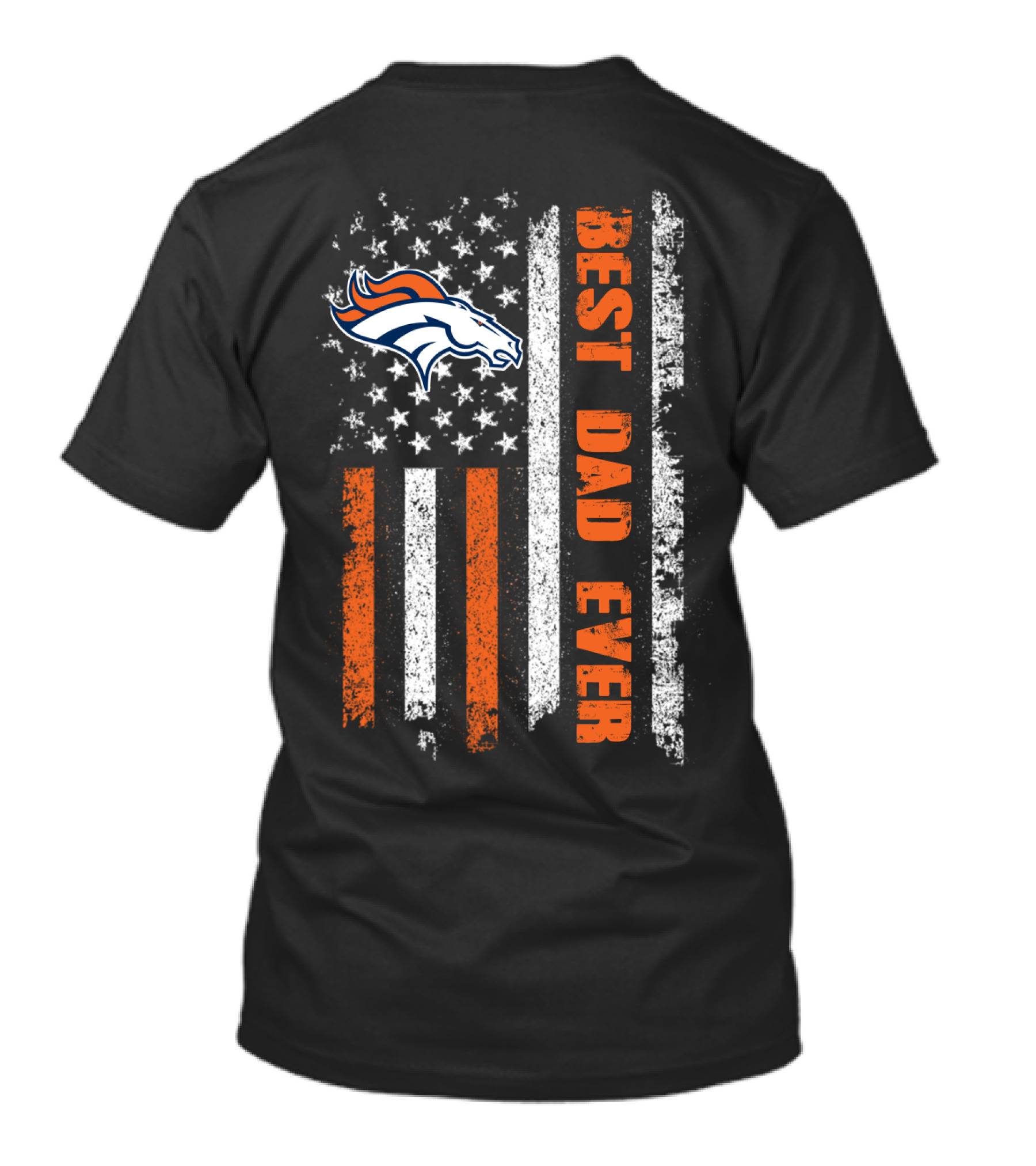 Denver Broncos Best Dad Ever American Flag T-Shirt
