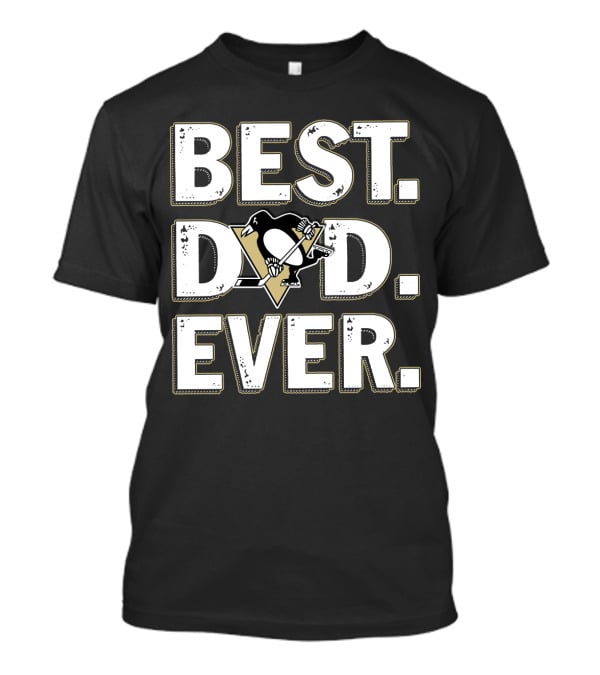 Best Dad Ever Pittsburgh Penguins T-Shirt