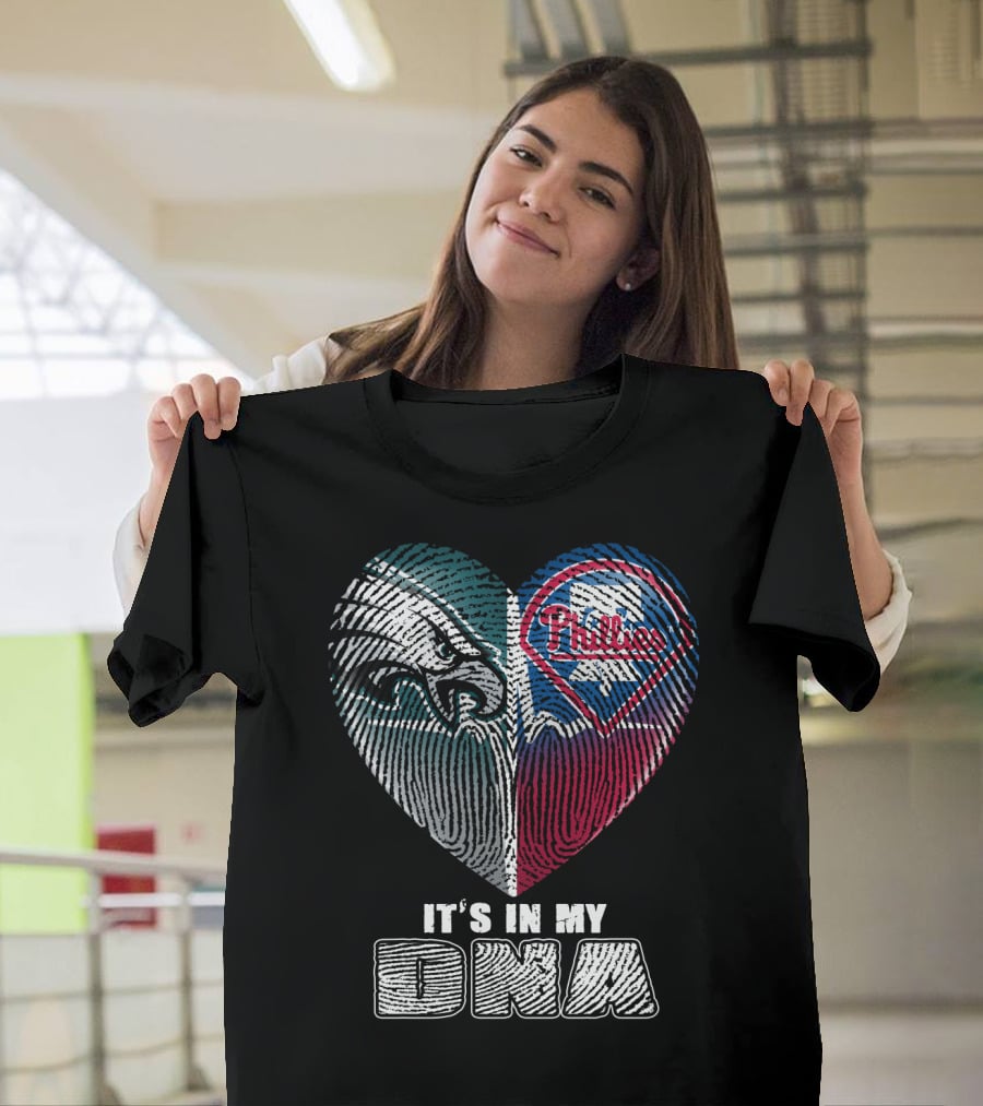 Philadelphia Eagles Phillies It's In My Dna T-Shirt