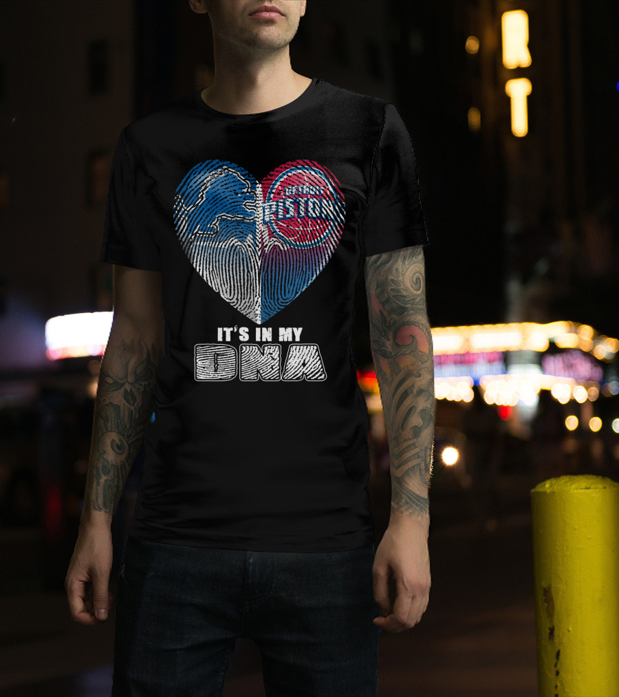 Detroit Pistons Lions Heart It's In My Dna T-Shirt
