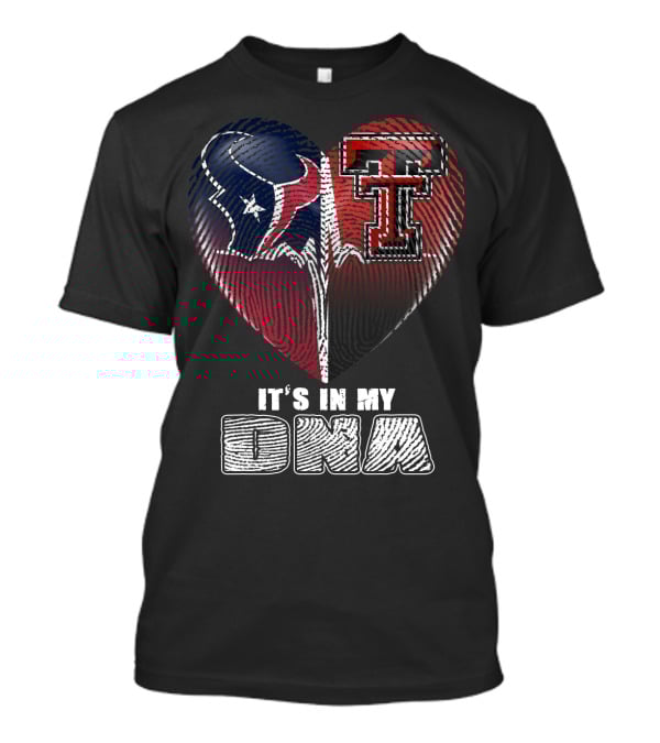 It's In My Dna Texans Texas Tech Heart T-Shirt