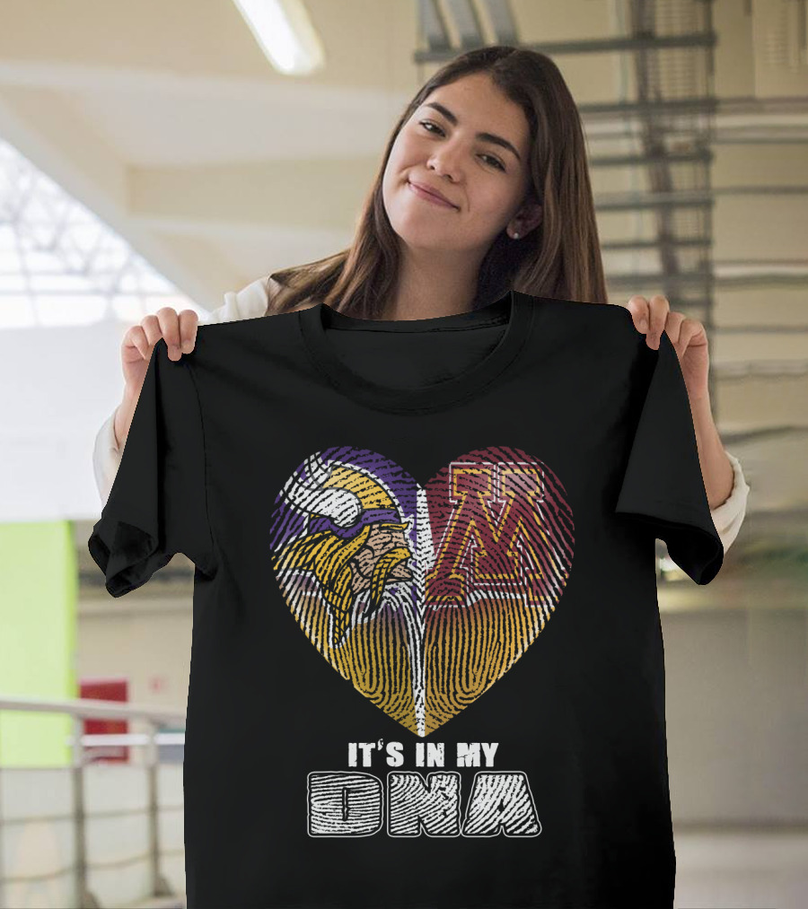 Minnesota Vikings University Of Minnesota It's In My Dna T-Shirt