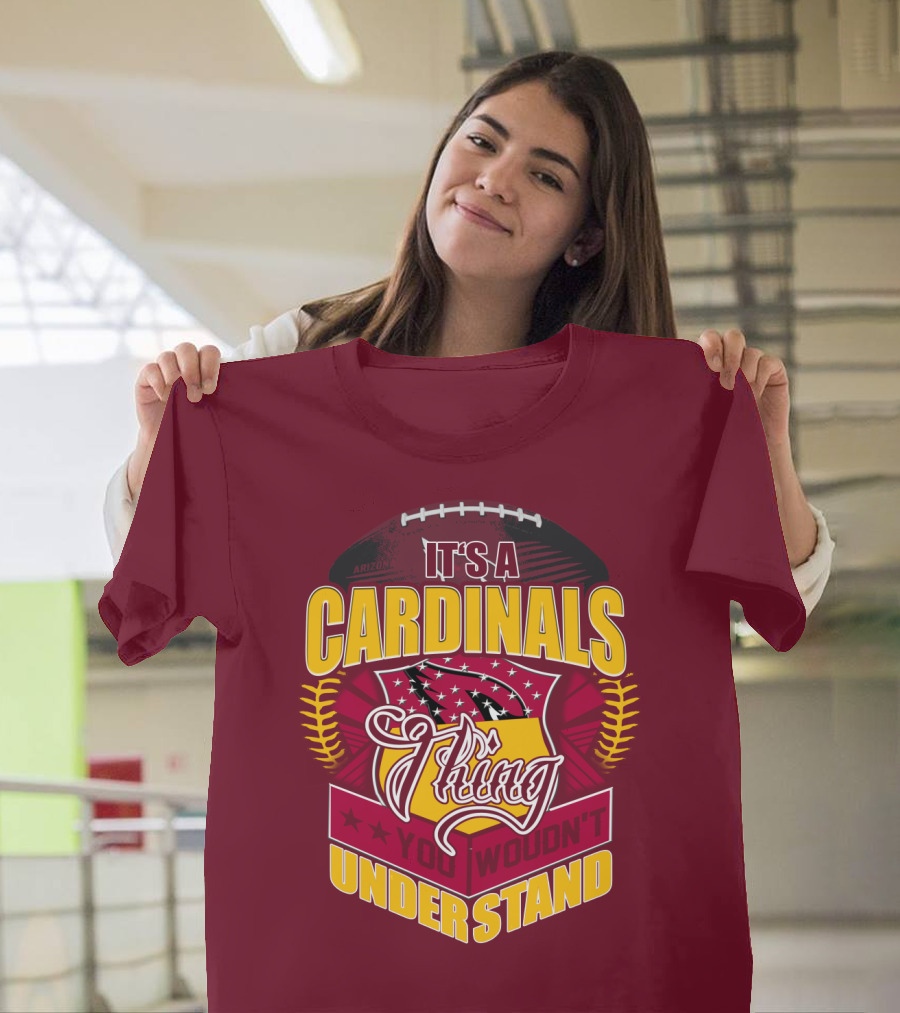 Arizona Cardinals It's A Cardinals Thing You Wouldn't Understand T-Shirt