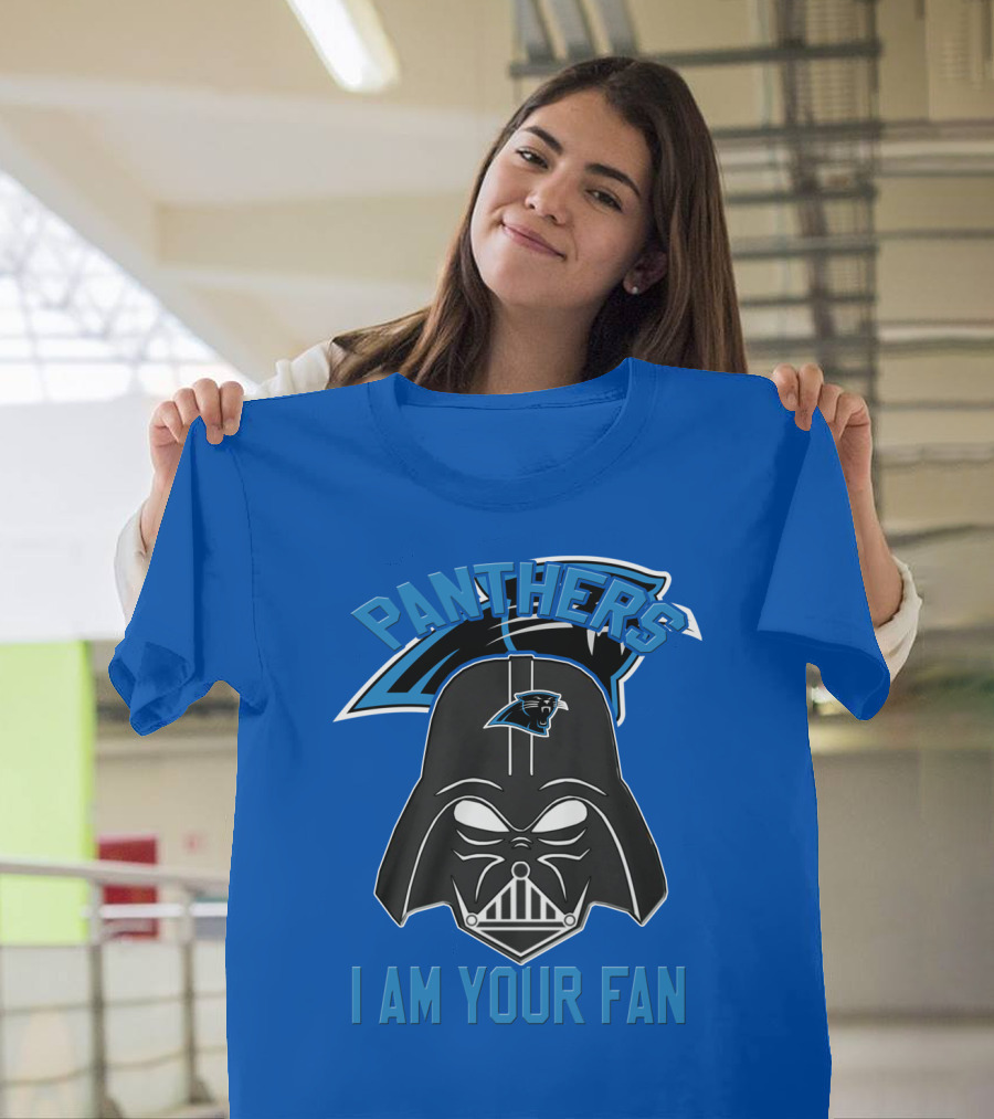 Panthers I Am Your Fan Carolina T-Shirt