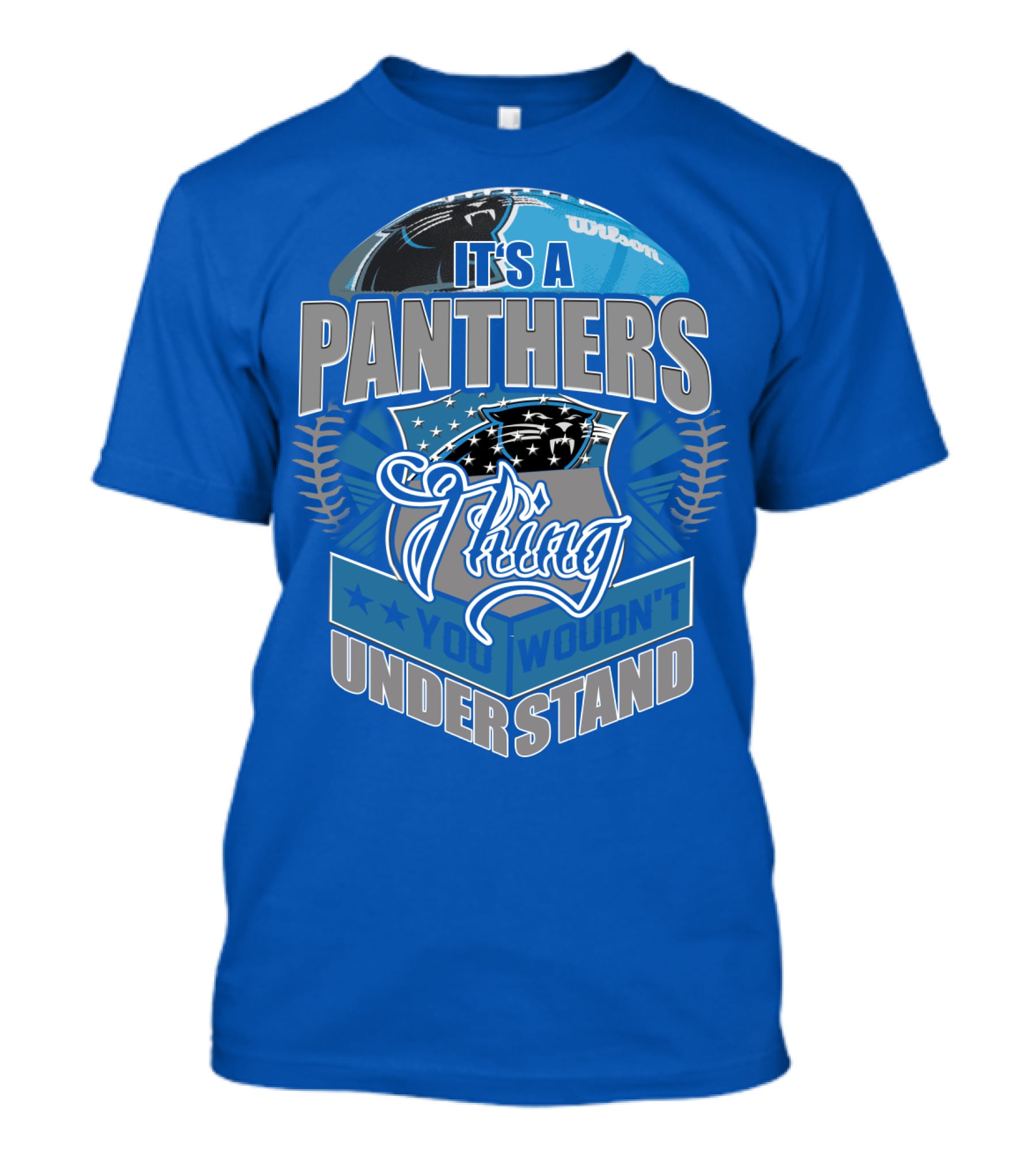 It's A Carolina Panthers Thing You Wouldn't Understand T-Shirt