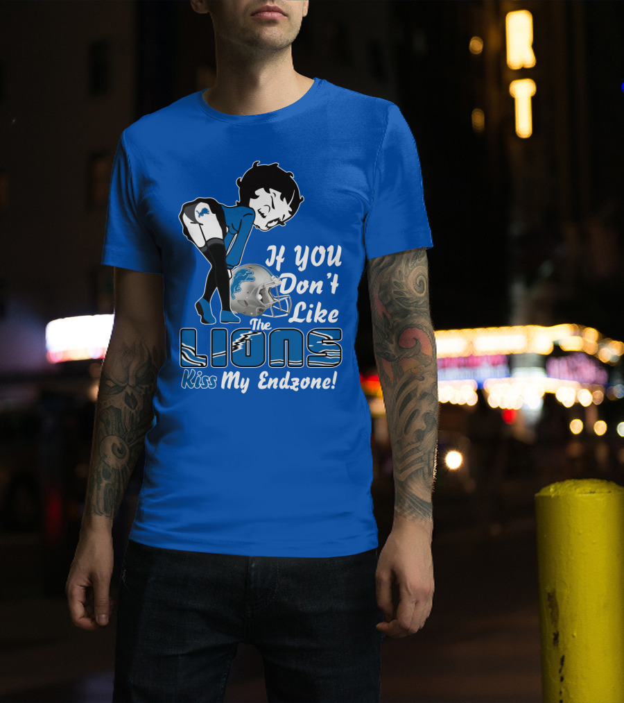 If You Don't Like The Detroit Lions Kiss My Endzone T-Shirt