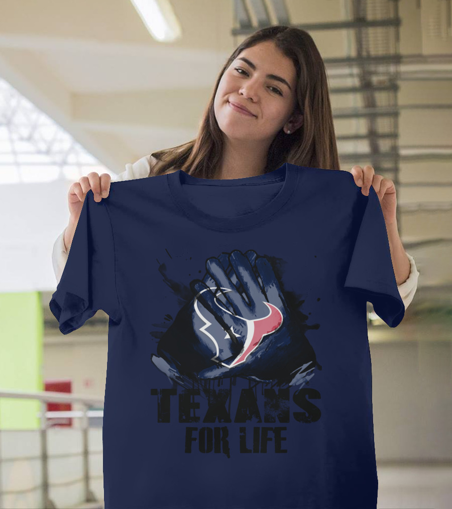 Texans For Life Houston Texans T-Shirt