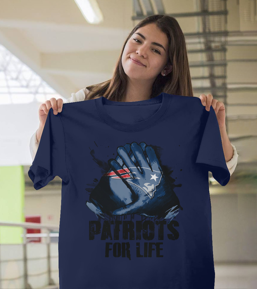 New England Patriots For Life T-Shirt