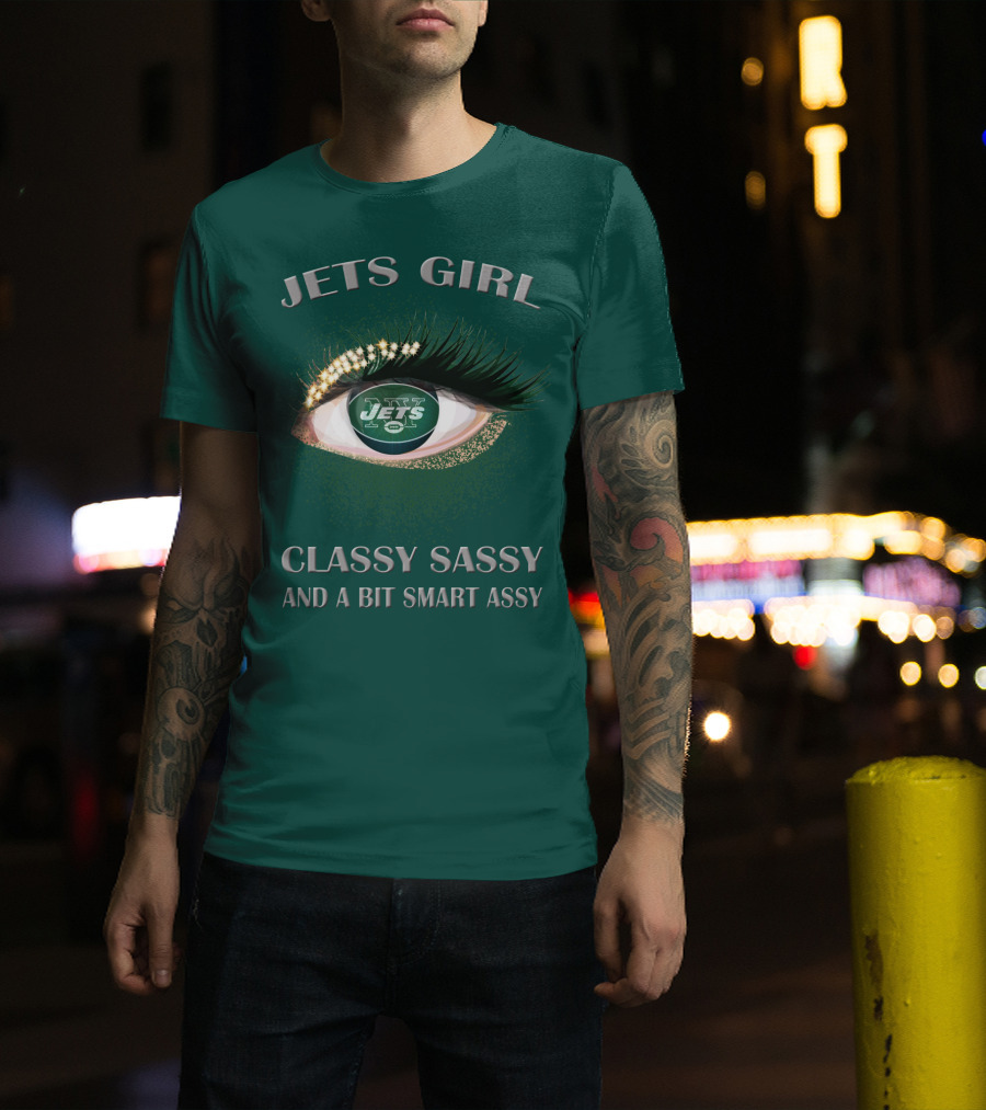Jets Girl Classy Sassy And A Bit Smart Assy Jets T-Shirt
