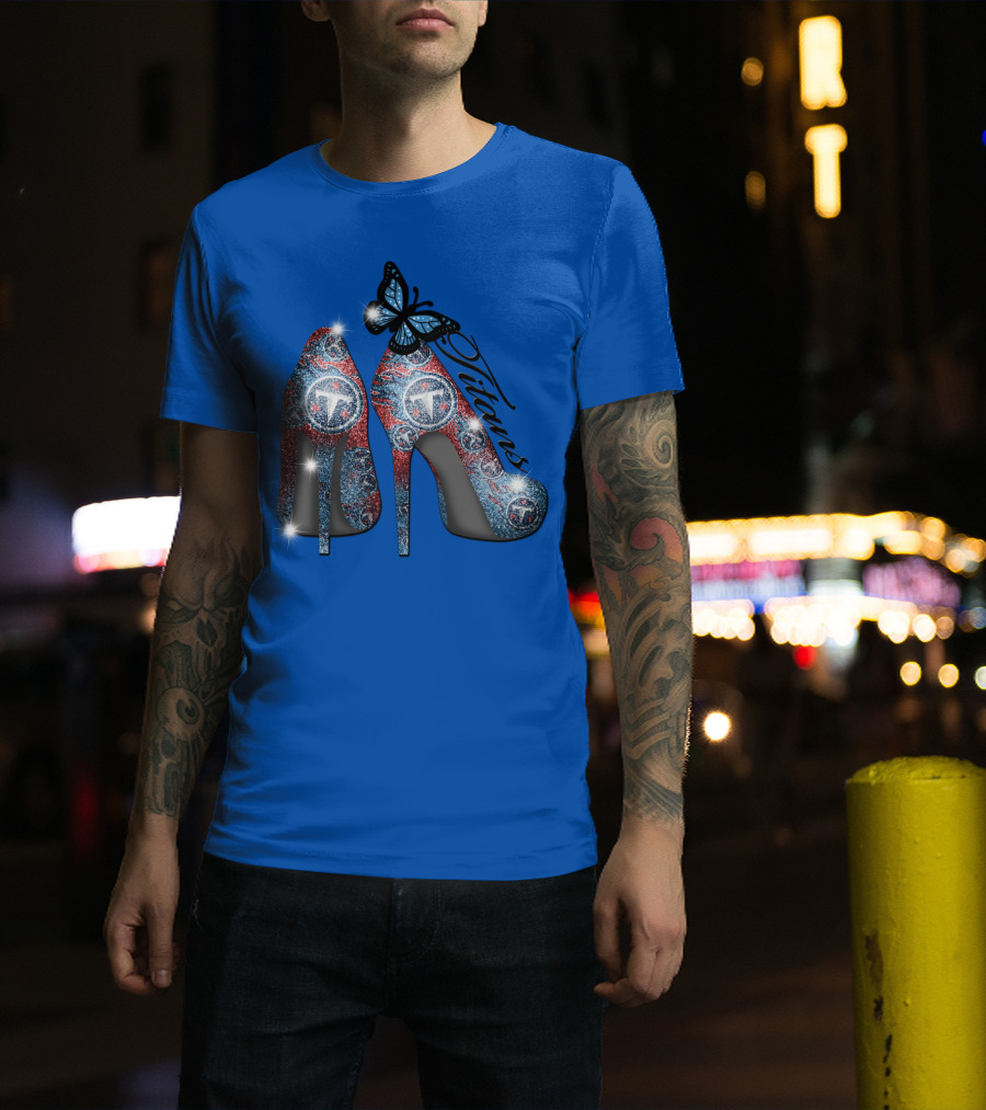 Tennessee Titans Sparkling High Heels And Butterfly T-Shirt