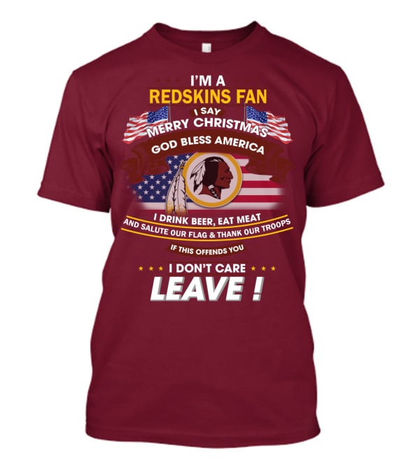 I'm A Redskins Fan Merry Christmas God Bless America T-Shirt