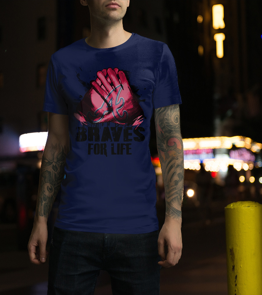 Atlanta Braves For Life T-Shirt