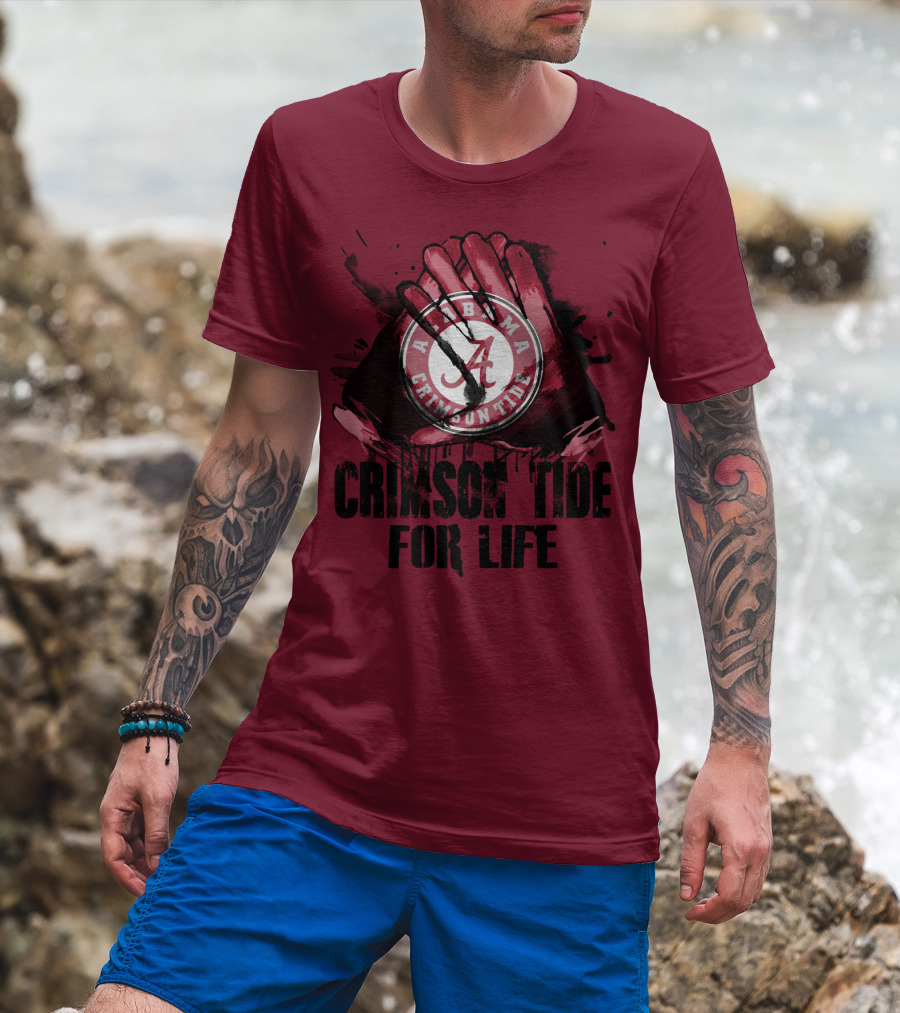 Alabama Crimson Tide For Life T-Shirt