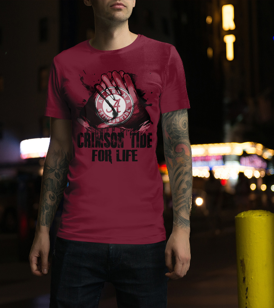 Alabama Crimson Tide For Life T-Shirt