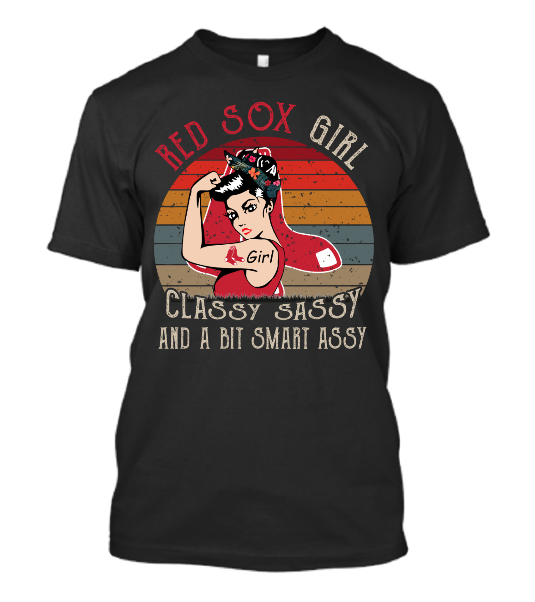 Red Sox Girl Classy Sassy And A Bit Smart Assy T-Shirt