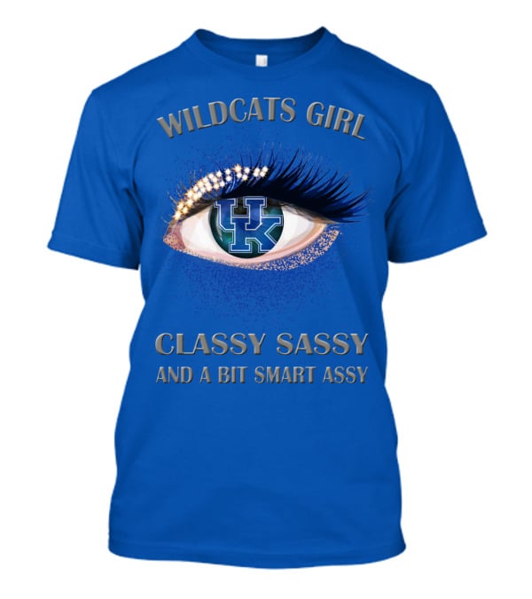 Wildcats Girl Classy Sassy And A Bit Smart Assy Kentucky Wildcats T-Shirt