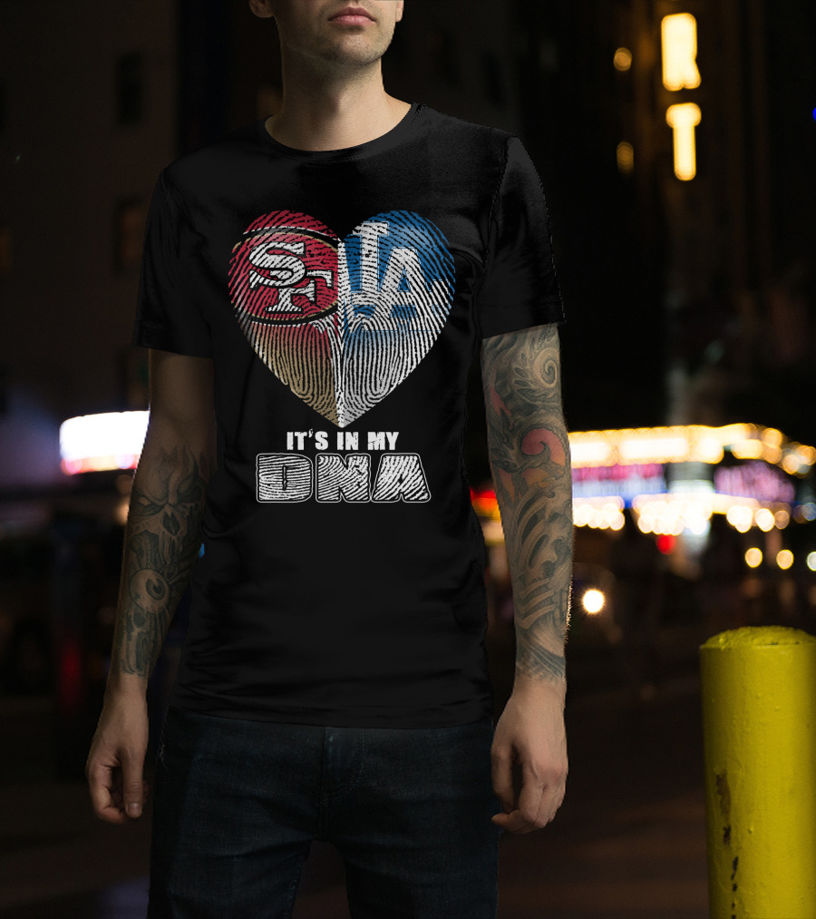 49ers Dodgers It's In My Dna T-Shirt