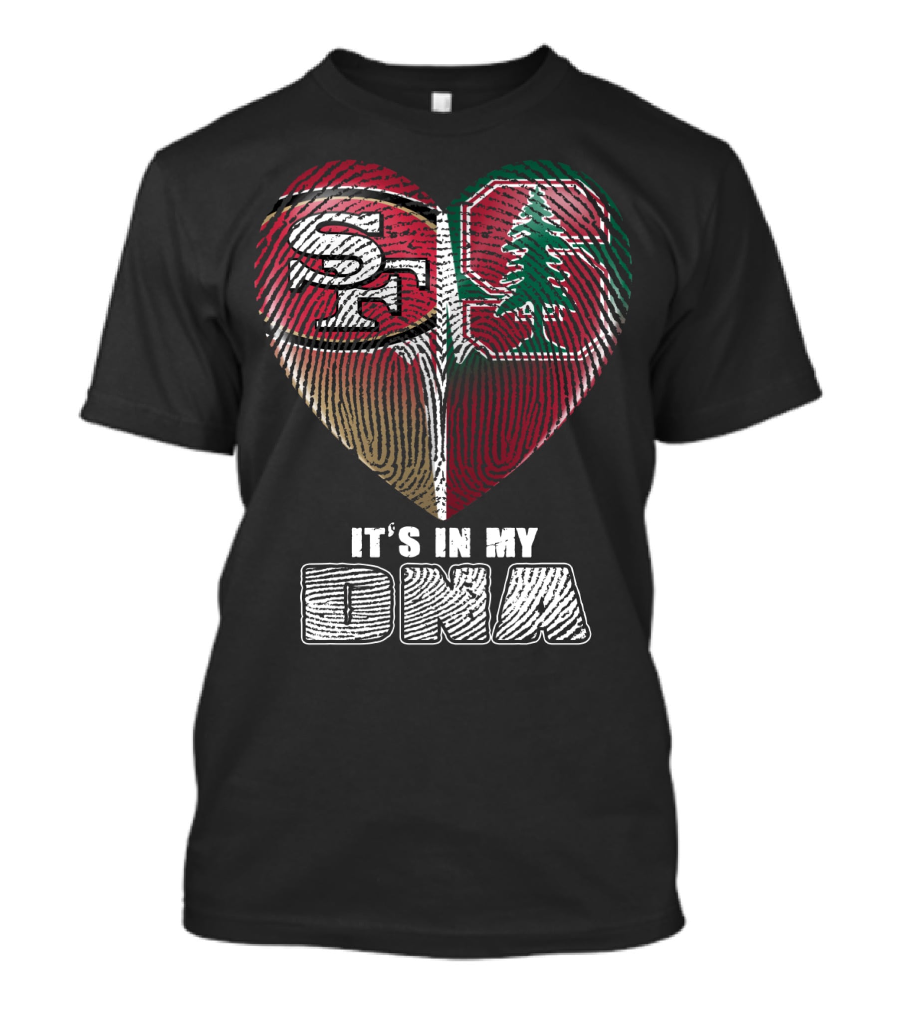 San Francisco 49ers Stanford Cardinal It's In My Dna T-Shirt