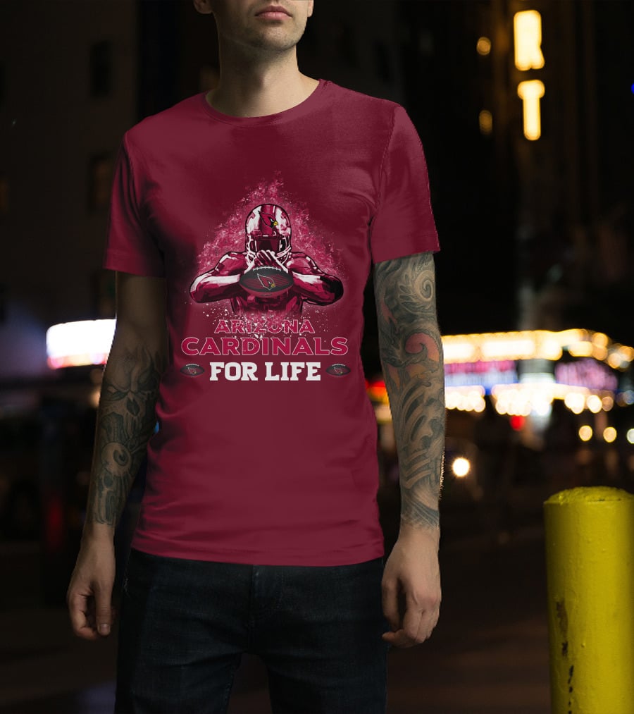 Arizona Cardinals For Life Football T-Shirt