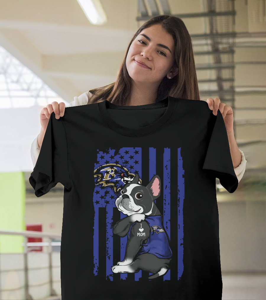 Boston Terrier I Love Mom Baltimore Ravens Nfl Fan Blue American Flag T-Shirt