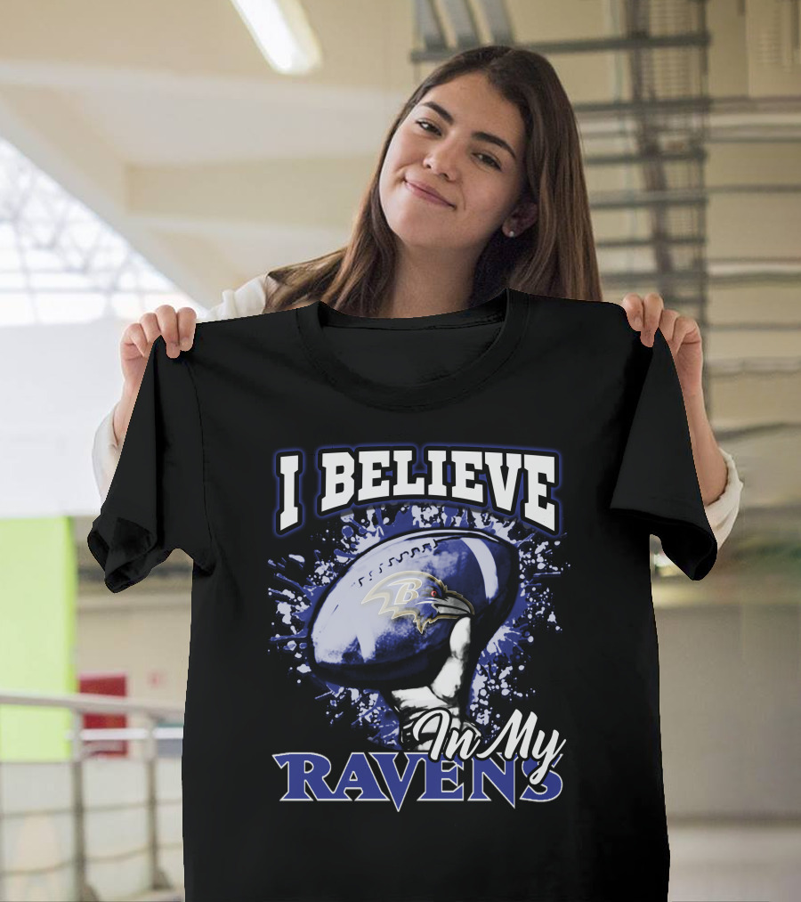 I Believe in My Baltimore Ravens Football Team T-Shirt