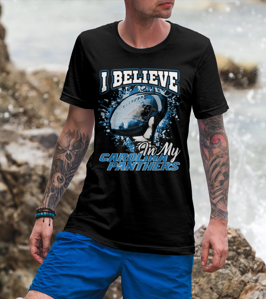 I Believe In My Carolina Panthers T-Shirt