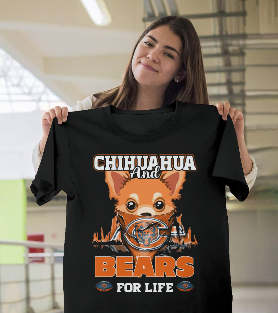 CHIHUAHUA AND BEARS FOR LIFE CHICAGO BEARS T-Shirt