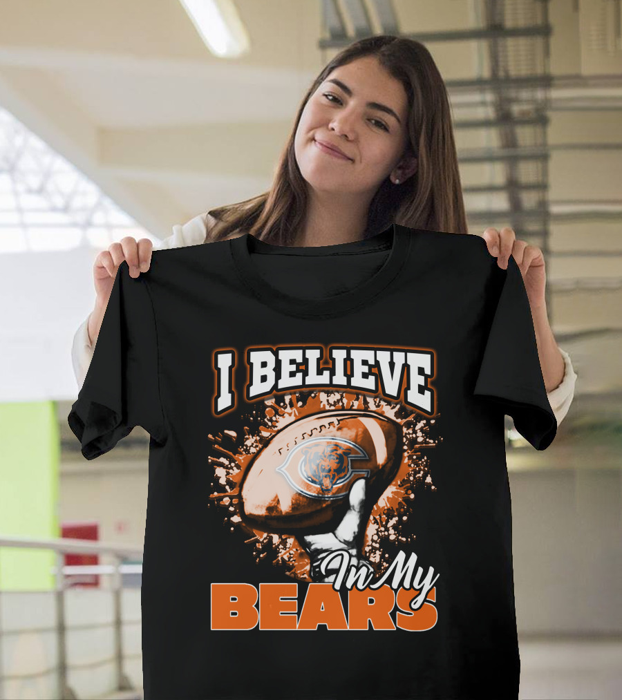 I Believe In My Chicago Bears Football T-Shirt
