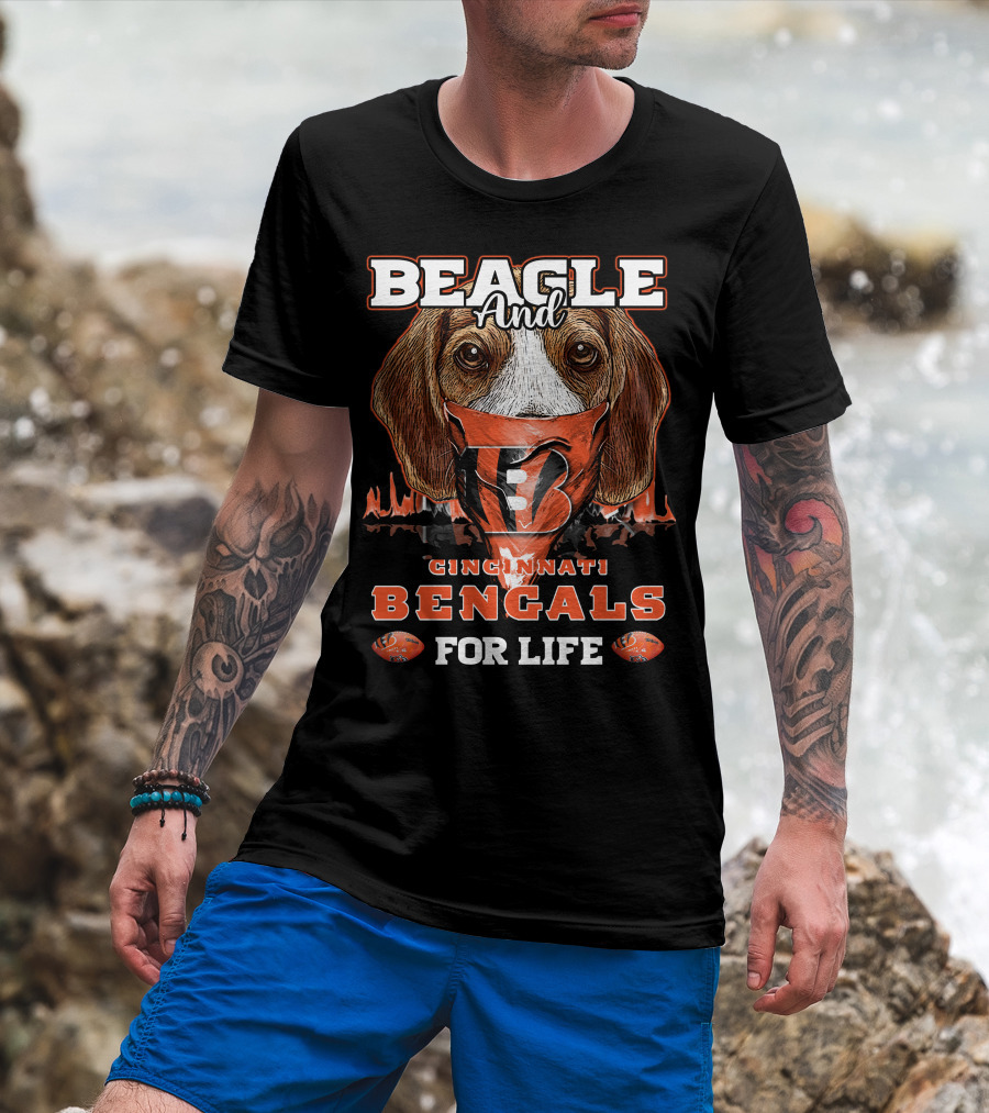 Beagle And Cincinnati Bengals For Life T-Shirt