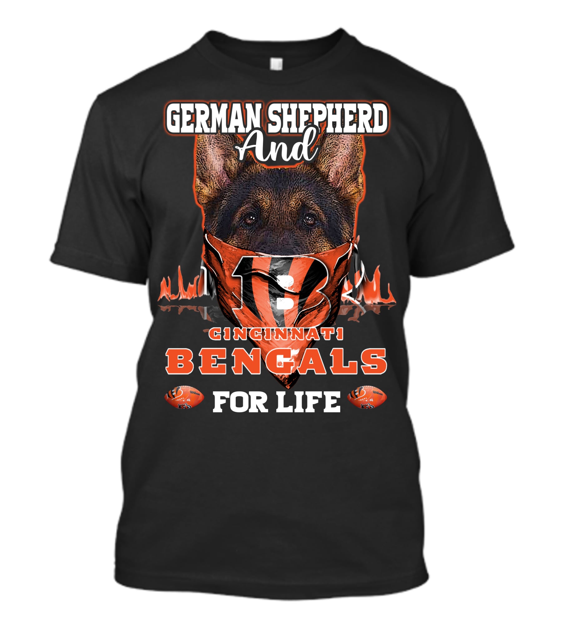 German Shepherd And Cincinnati Bengals For Life T-Shirt
