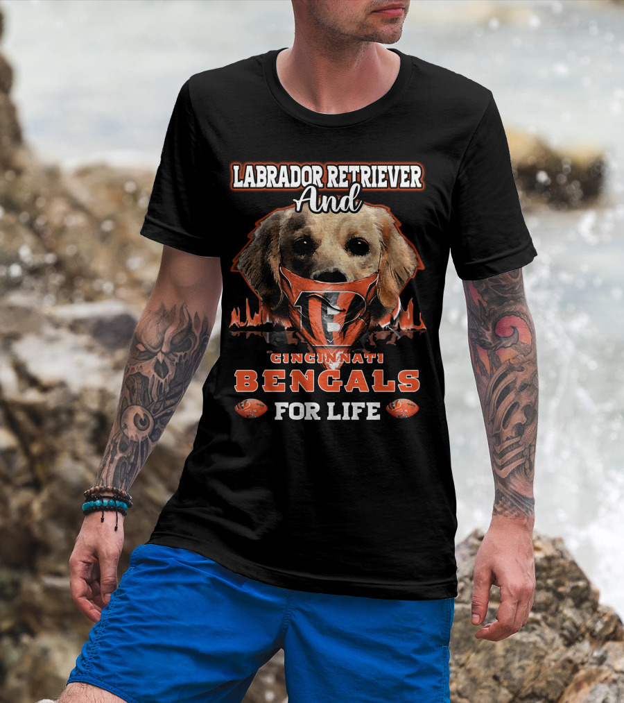 Labrador Retriever And Cincinnati Bengals For Life T-Shirt
