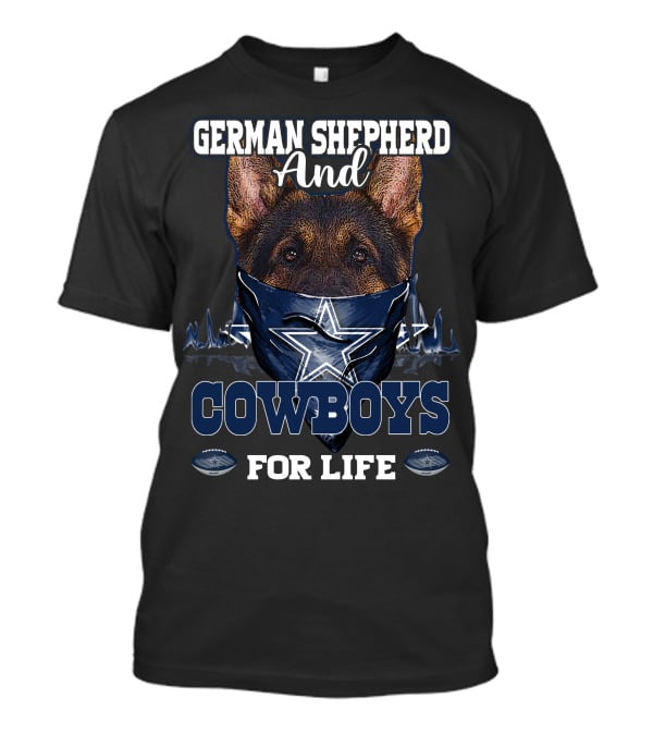 German Shepherd And Cowboys For Life T-Shirt