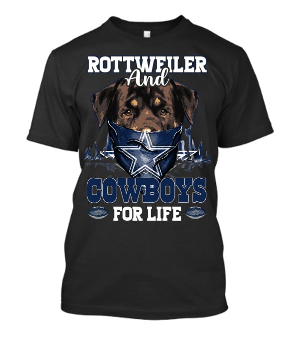 Rottweiler And Cowboys For Life T-Shirt