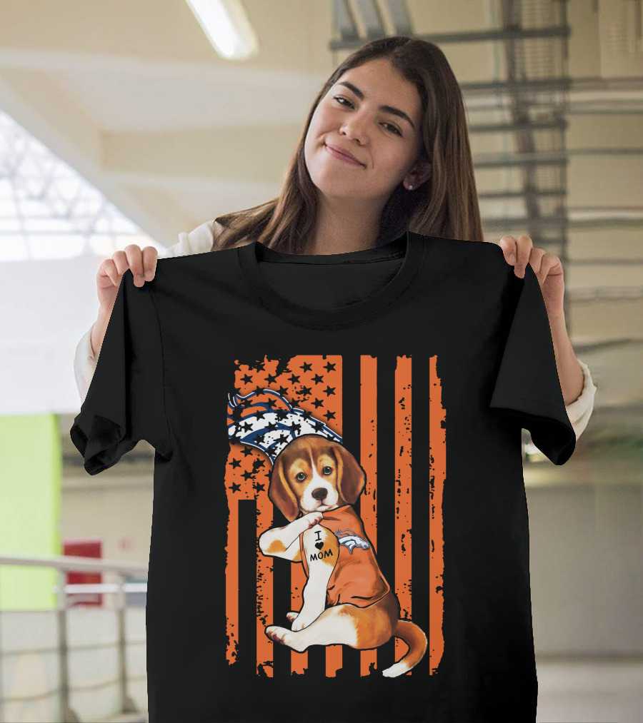 Beagle I Love Mom Denver Broncos Stars Stripes Flag T-Shirt