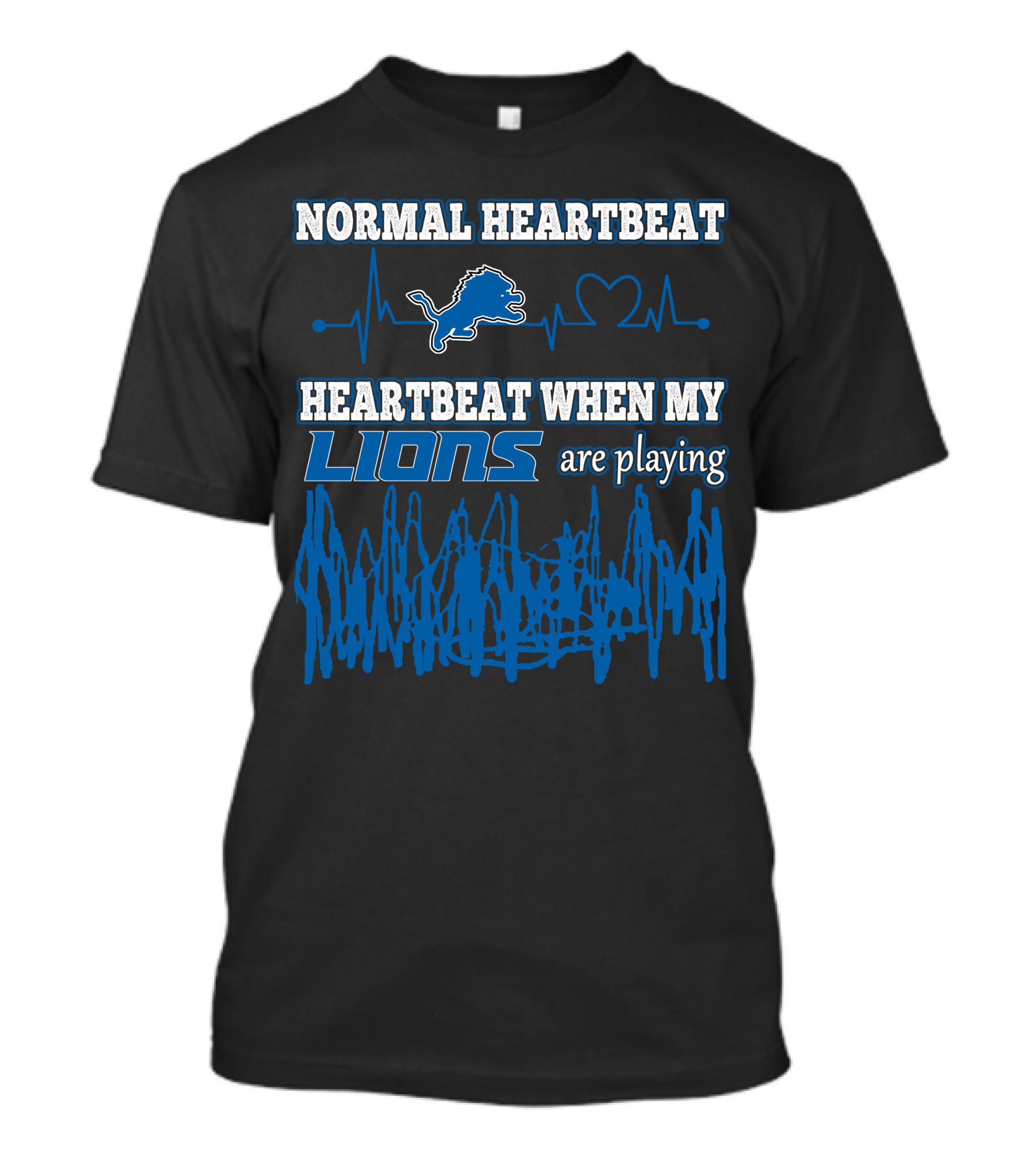 Normal Heartbeat Detroit Lions Heartbeat When My Lions Are Playing T-Shirt