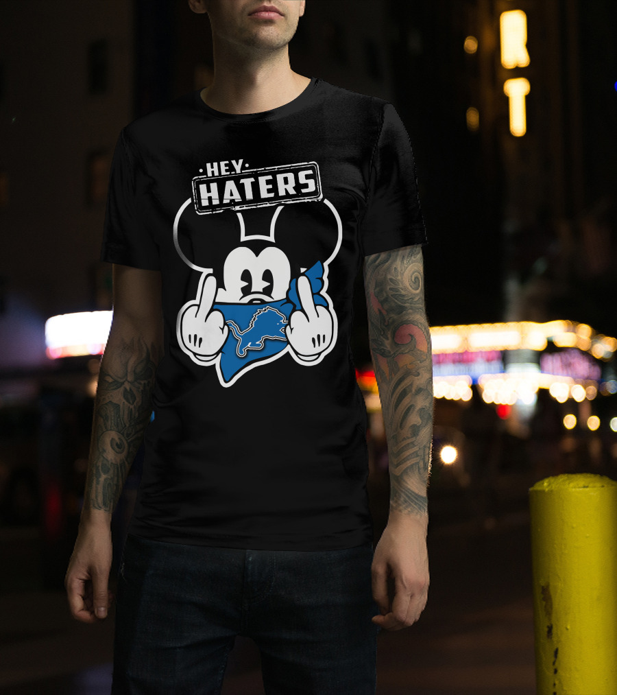 HEY HATERS Mickey Mouse DETROIT LIONS T-Shirt