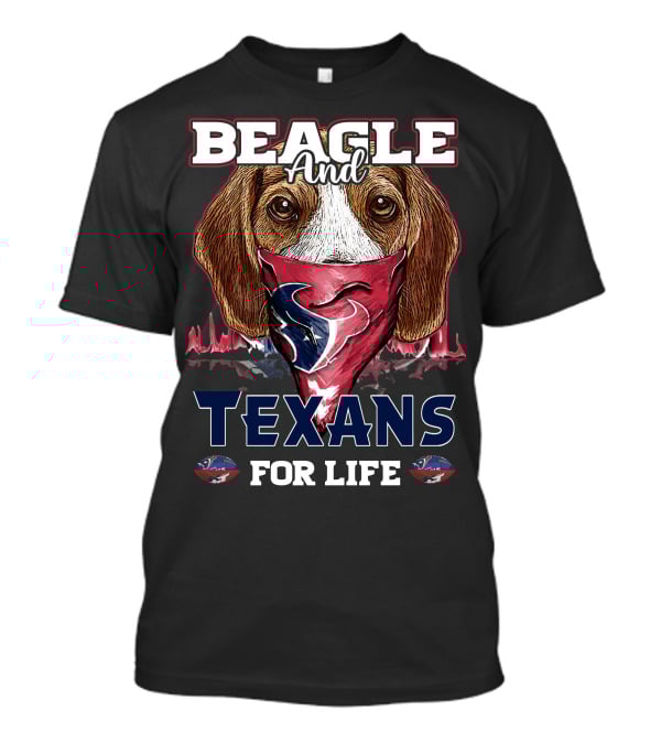 Beagle And Texans For Life T-Shirt