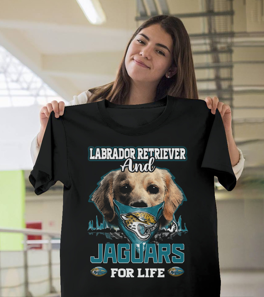 Labrador Retriever and Jaguars for Life T-Shirt